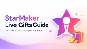 دليل هدايا StarMaker Live: أفضل الهدايا لإرسالها إلى المغنين والمضيفين