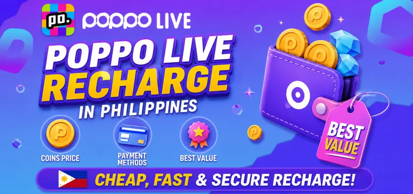 Poppo Live Recharge in Philippines: Coins Price, Payment Methods and Best Value