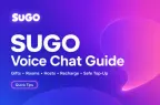 SUGO Voice Chat Guide: Gifts, Rooms, Hosts, Recharge Problems, and Safe Top-Up Tips