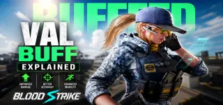 تحليل تعزيز VAL في 《Blood Strike》: تغييرات مجال الرصد الديناميكي وأفضل أساليب اللعب