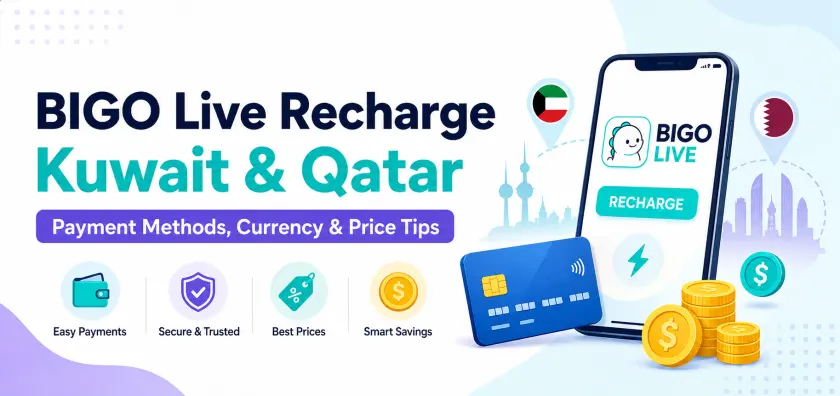 BIGO Live Recharge in Kuwait and Qatar: Payment Methods, Currency and Price Tips
