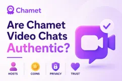 هل محادثات الفيديو على Chamet موثوقة؟ دليل عملي حول المضيفين والعملات والخصوصية وثقة المستخدمين