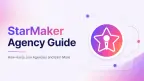 StarMaker 公會指南：主持人如何加入公會並賺取更多收入