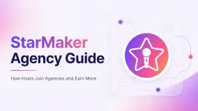 StarMaker Agency Guide: How Hosts Join Agencies and Earn More