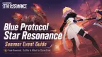 Blue Protocol Star Resonance Summer Event: Free Rewards & Outfits