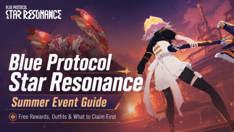 Blue Protocol Star Resonance Summer Event: Free Rewards & Outfits