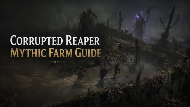 Diablo 4 Corrupted Reaper Mythic Unique Farm Guide