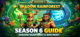 Last War Survival 第 6 季指南:Shadow Rainforest、陣營、戰功與最佳備戰