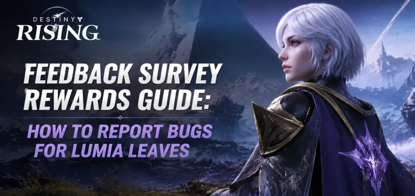 Destiny Rising Feedback Survey Rewards Guide: How to Report Bugs for Lumia Leaves