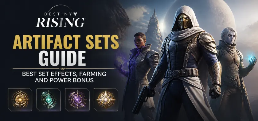 Destiny Rising Artifact Sets Guide: Best Set Effects, Farming and Power Bonus