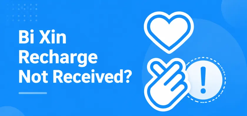 Bi Xin Recharge Not Received? Payment Deducted, Wrong ID and Order Fixes