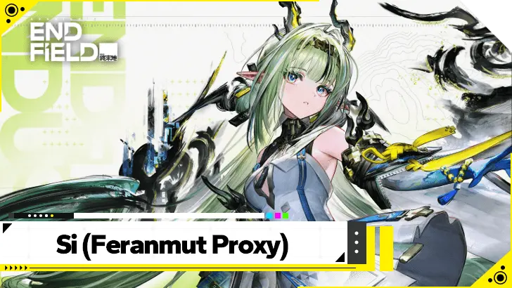 Arknights Endfield Si Preview: Feranmut Proxy Lore, Story Role and Possible Banner Timing