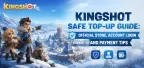 Kingshot Safe Top-Up Guide: Official Store, Account Login and Payment Tips