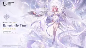 《绝区零》完整指南：故事、战斗、货币以及 3.1 版本「Remielle Dan」更新