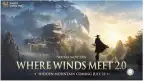 Where Winds Meet 2.0 Hidden Mountain Guide: Eastern Steampunk Region, Mohist Hill Sect, Gauntlets & Free Rewards