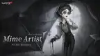 Guide Identity V Mime Artist : Compétences, Meilleure Build & Conseils Post-Nerf (2026)