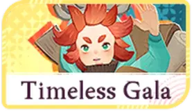 AFK Journey Timeless Gala 活动指南(v1.7.3 更新)