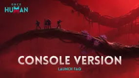 Gids voor de console-release van Once Human