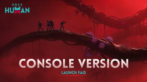 Once Human Console Launch Guide