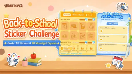 Guía del desafío de pegatinas de vuelta a clases de Heartopia: cómo conseguir todas las pegatinas y 90 Moonlight Crystals