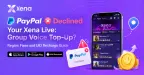 PayPal ha rifiutato la ricarica di monete su Xena Live: Group Voice? Soluzioni per la regione e guida alla ricarica tramite UID